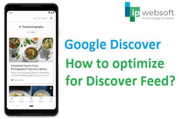 The mobile screen displayed an image of food, showing Google discover how to optimize for the discover feed.